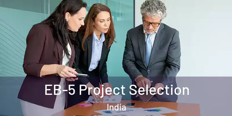  EB-5 Project Selection India