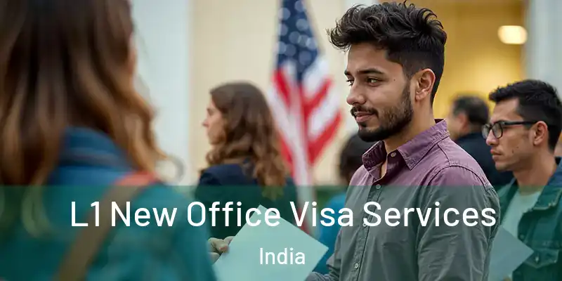  L1 New Office Visa Services India