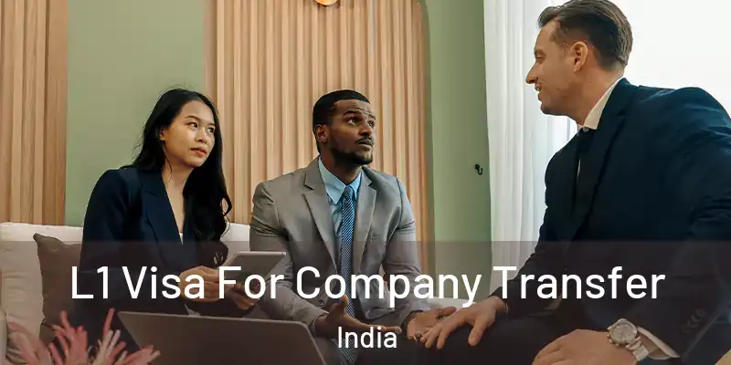  L1 Visa For Company Transfer India
