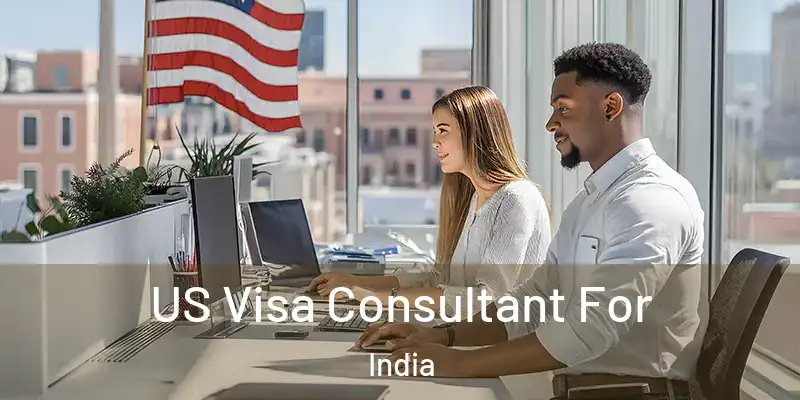  US Visa Consultant For India