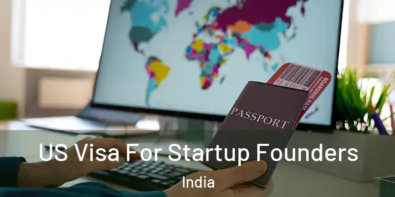  US Visa For Startup Founders India