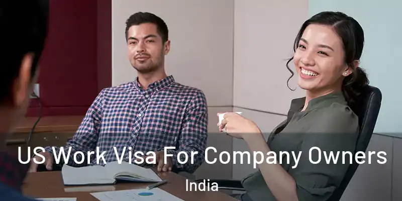  US Work Visa For Company Owners India